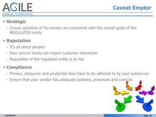 Caveat Emptor

 Strategic
  - Ensure activities of the vendor are consistent with the overall goals of the
    REGULATED ...