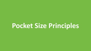 Pocket Size Principles
 