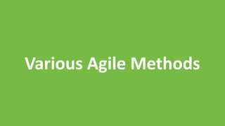 Various Agile Methods
 