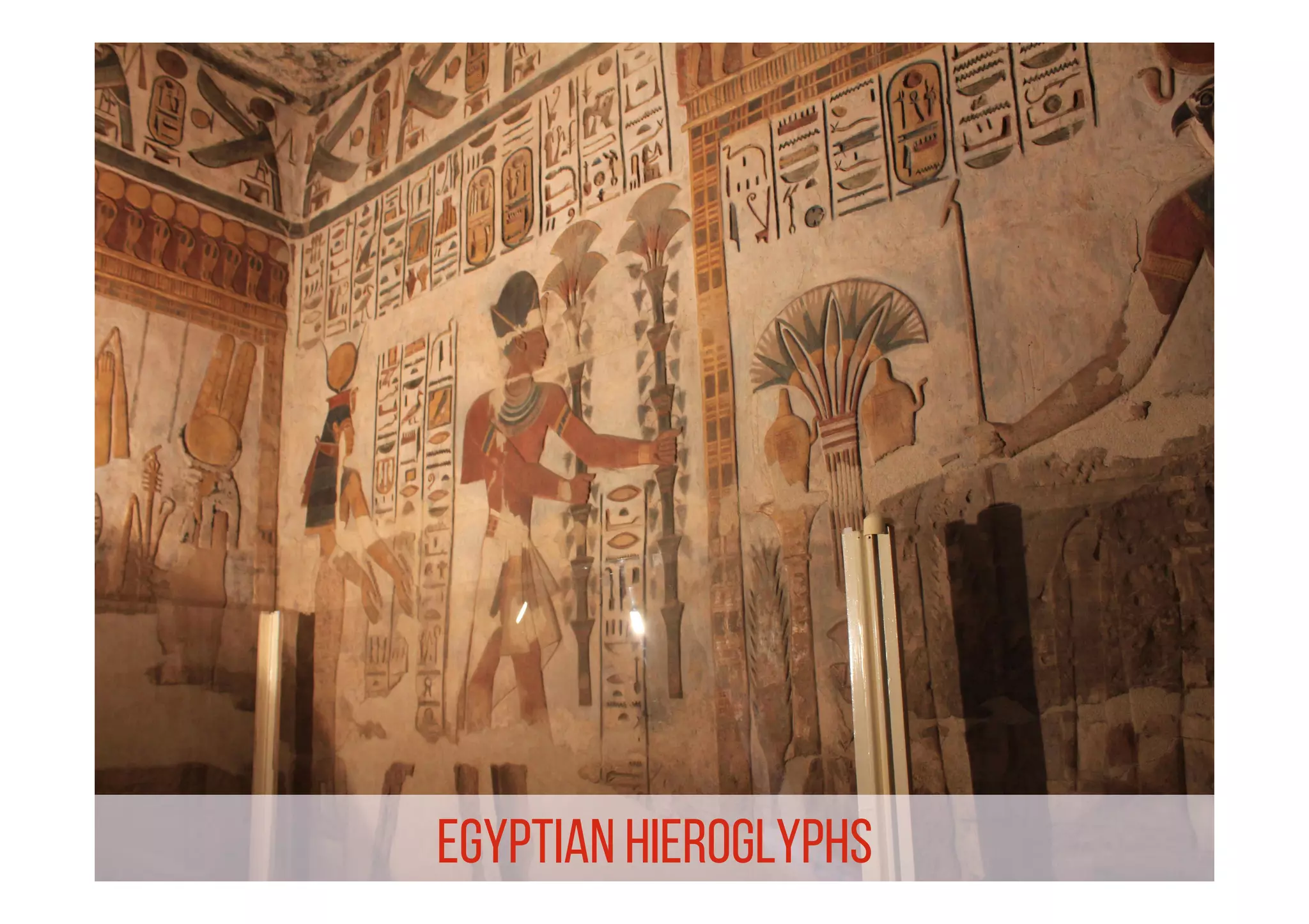 Egyptian hieroglyphs
 