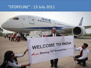 “STORYLINE” : 13 July 2011
 