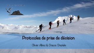 Protocoles de prise de décision
Olivier Albiez & Dragos Dreptate
 