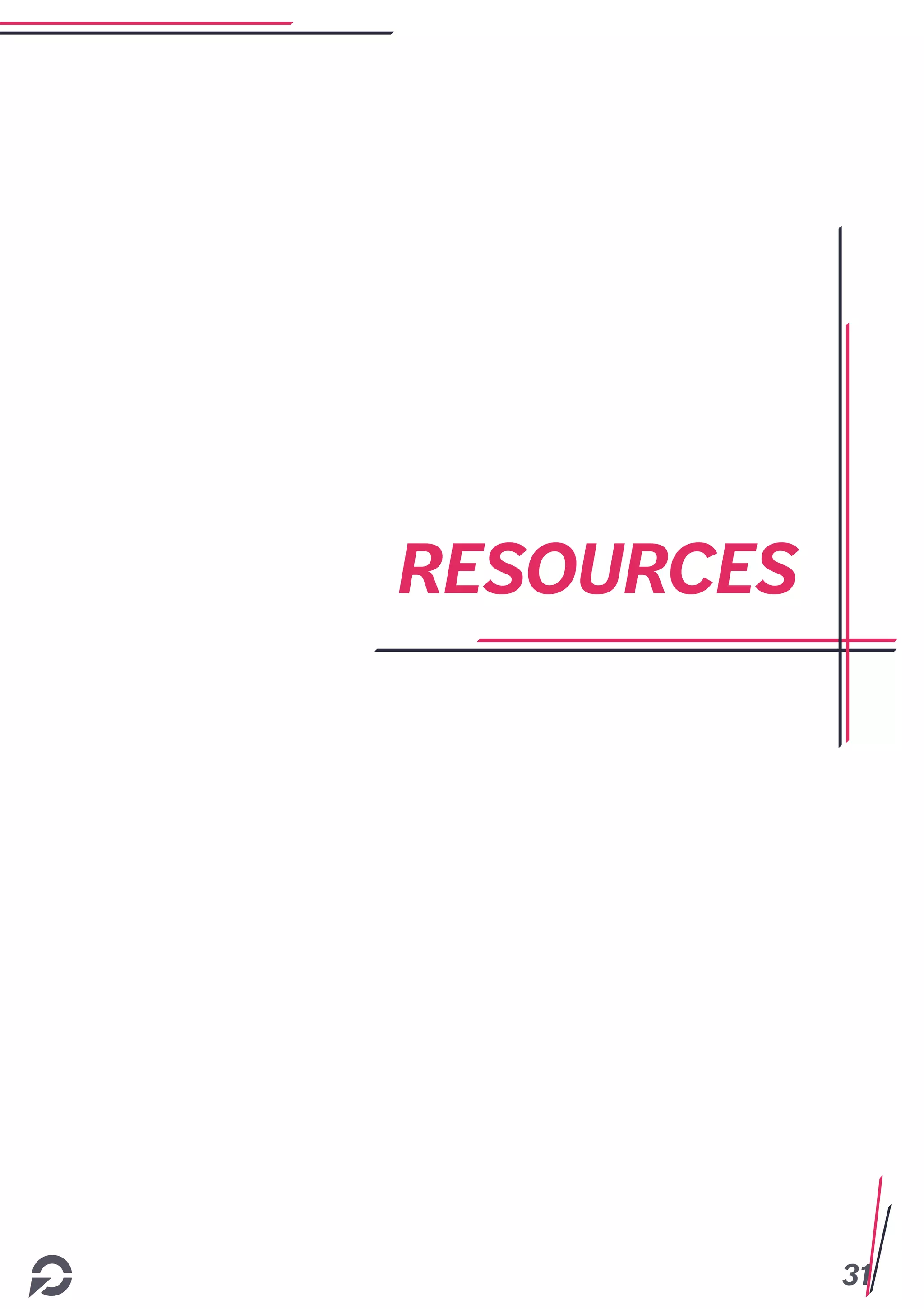31
RESOURCES
 