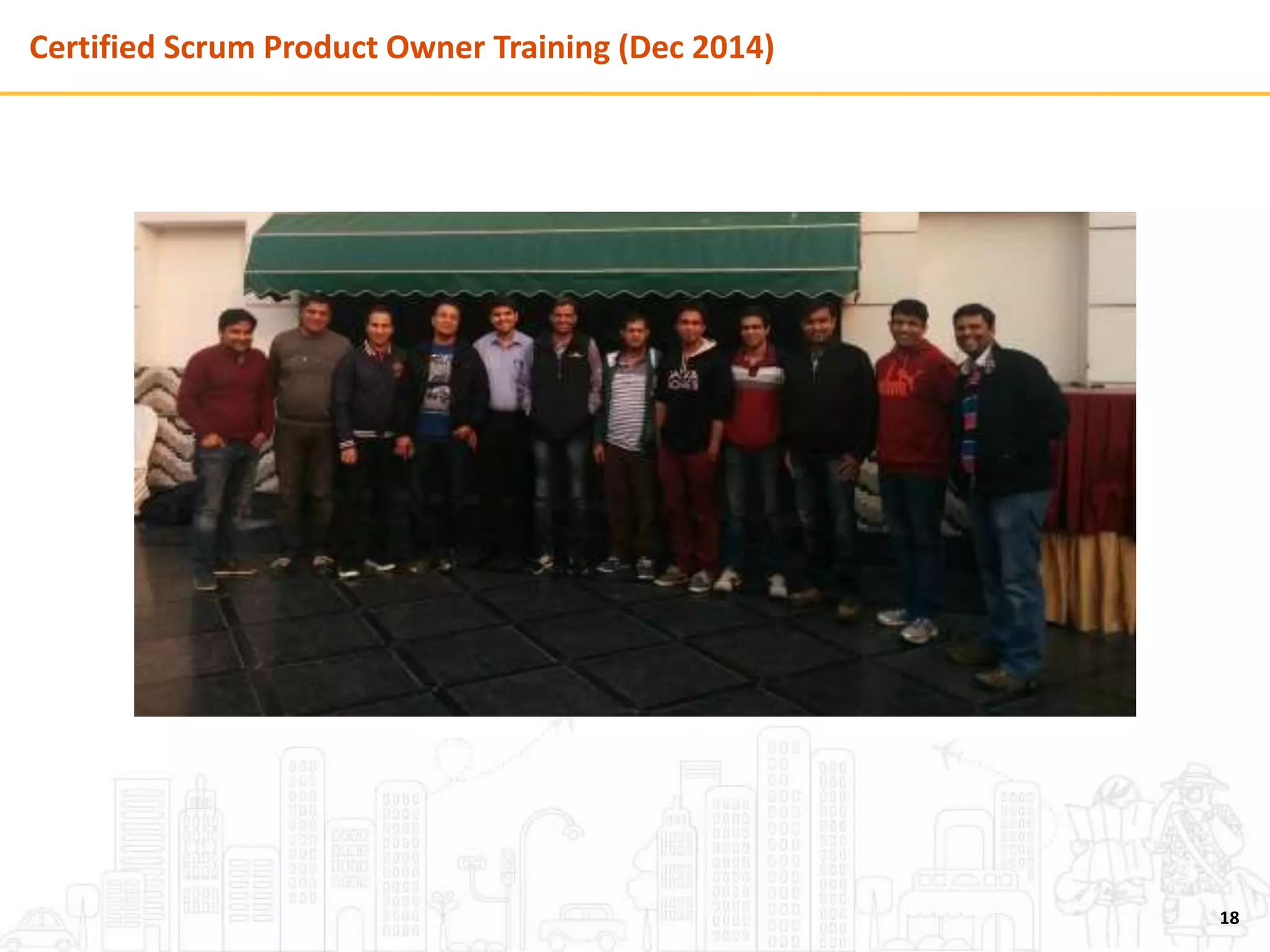 Certified Scrum Product Owner Training (Dec 2014)
18
 