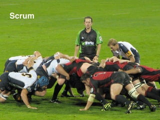 Scrum 
21 
 