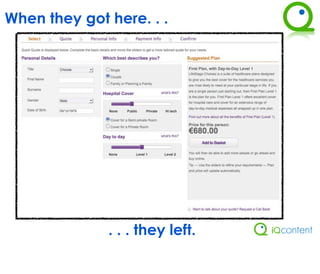 When they got here. . .




              . . . they left.
 
