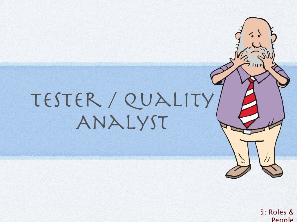 Tester / Quality Analyst 5