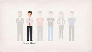 Scrum Master
 