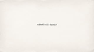 Formación de equipos
 