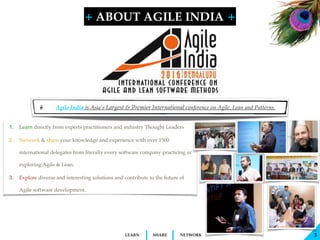 + +
SHARELEARN NETWORK
2016 CONFERENCE PROGRAM
3
https://confengine.com/agile-india-2016/schedule
 