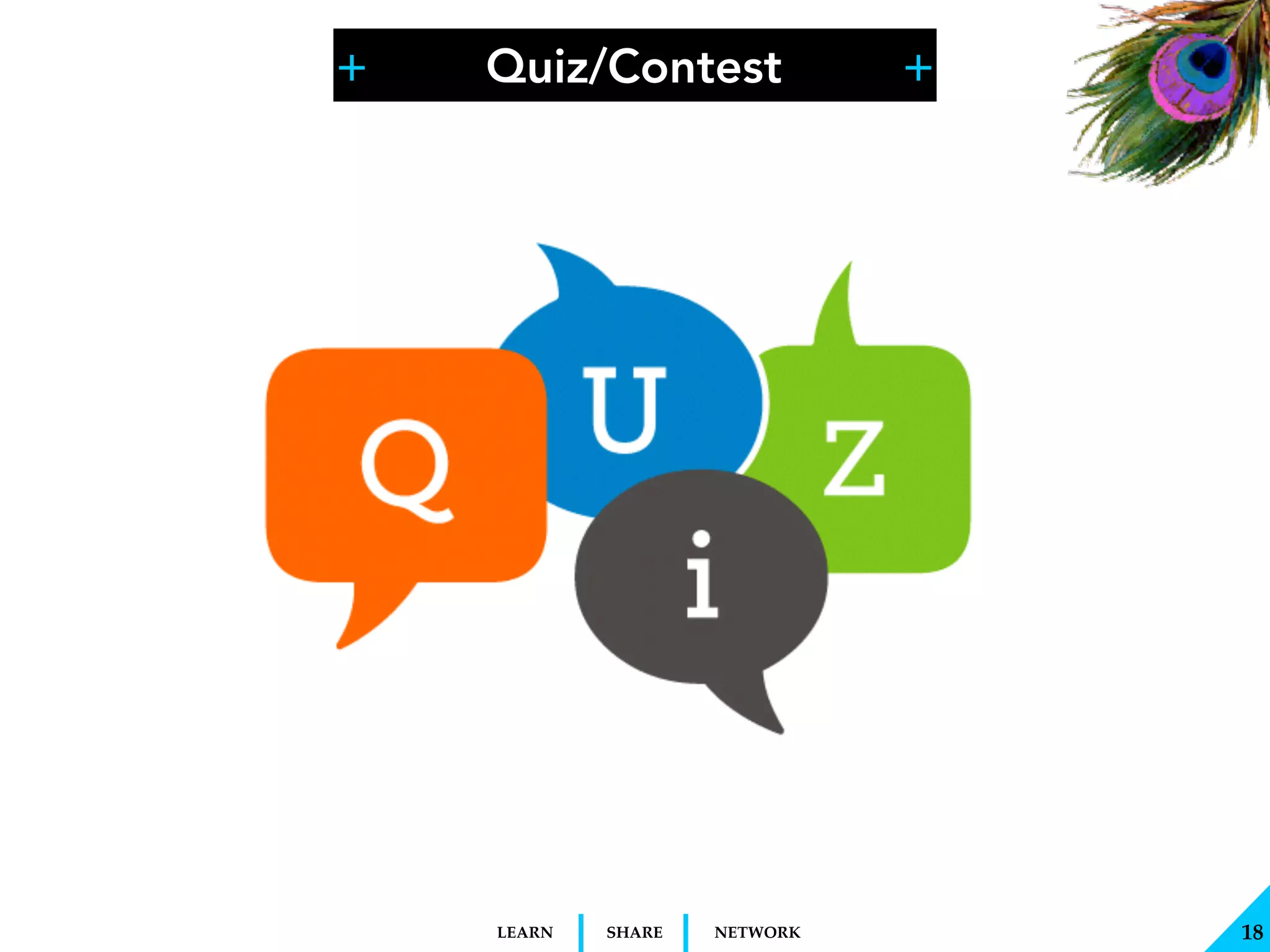 + +
SHARELEARN NETWORK
Quiz/Contest
!18
 