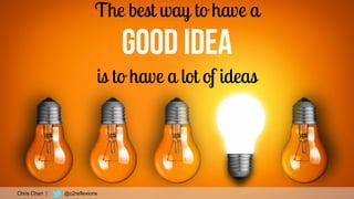 67
Chris Chan | @c2reflexions
 