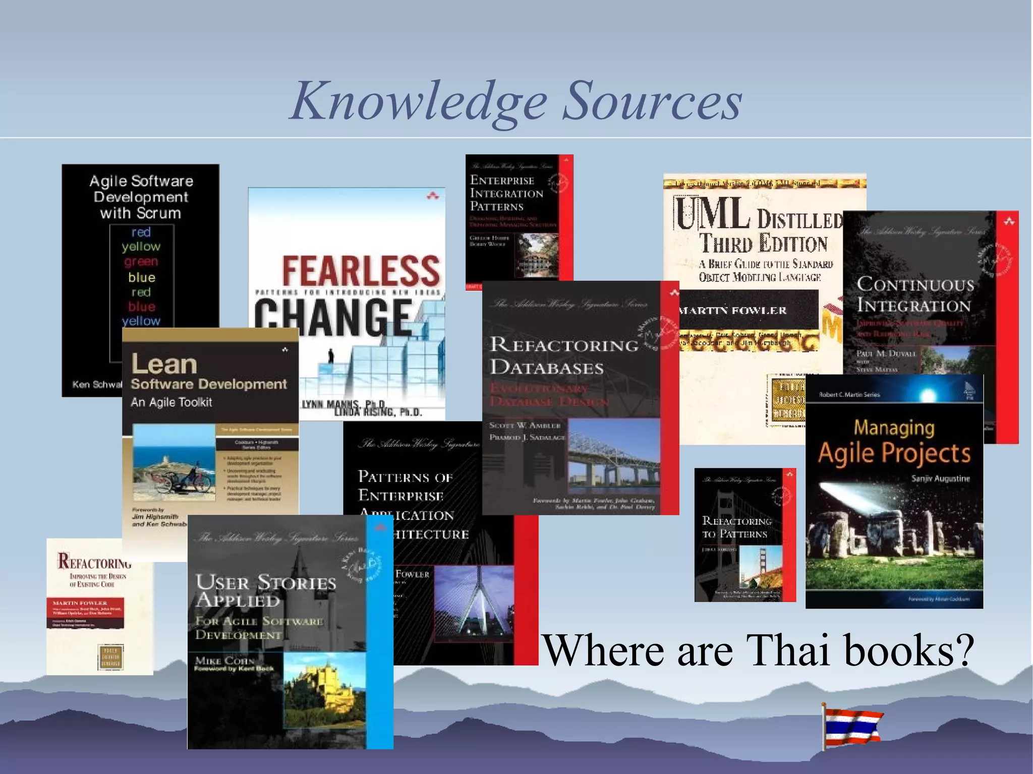 Knowledge Sources




         Where are Thai books?
 