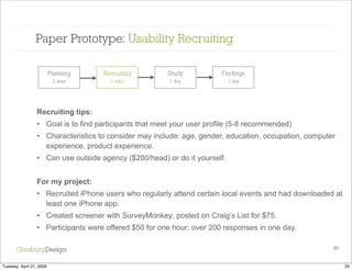 An agile approach to iPhone design:  Paper prototyping + user testing