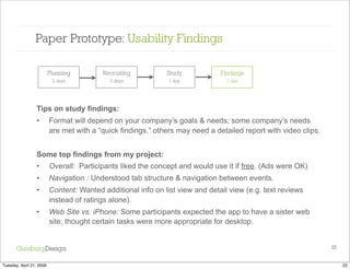 An agile approach to iPhone design:  Paper prototyping + user testing