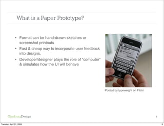 An agile approach to iPhone design:  Paper prototyping + user testing
