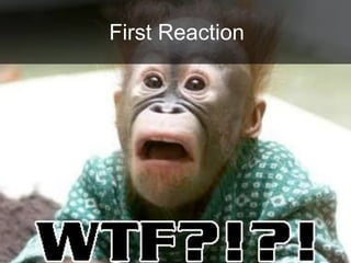 First Reaction
 