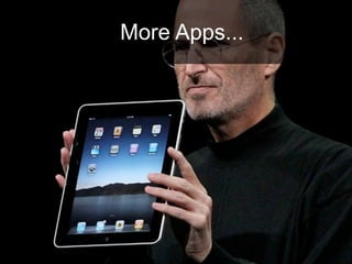 More Apps...
 