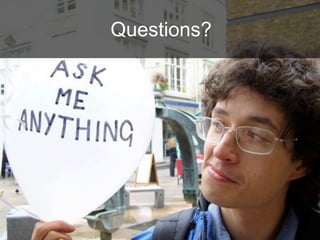 Questions?
 