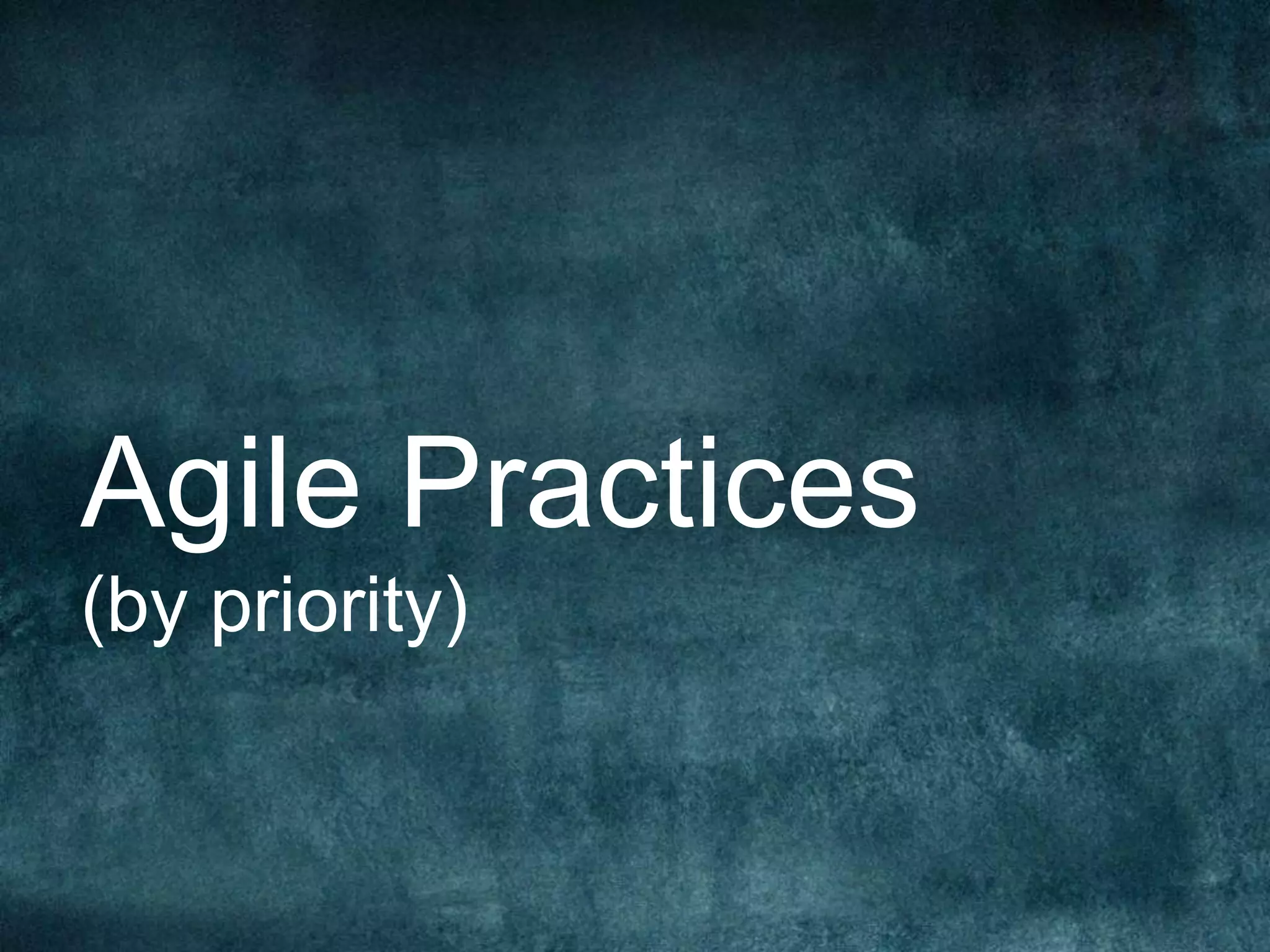 Agile Practices(by priority)
