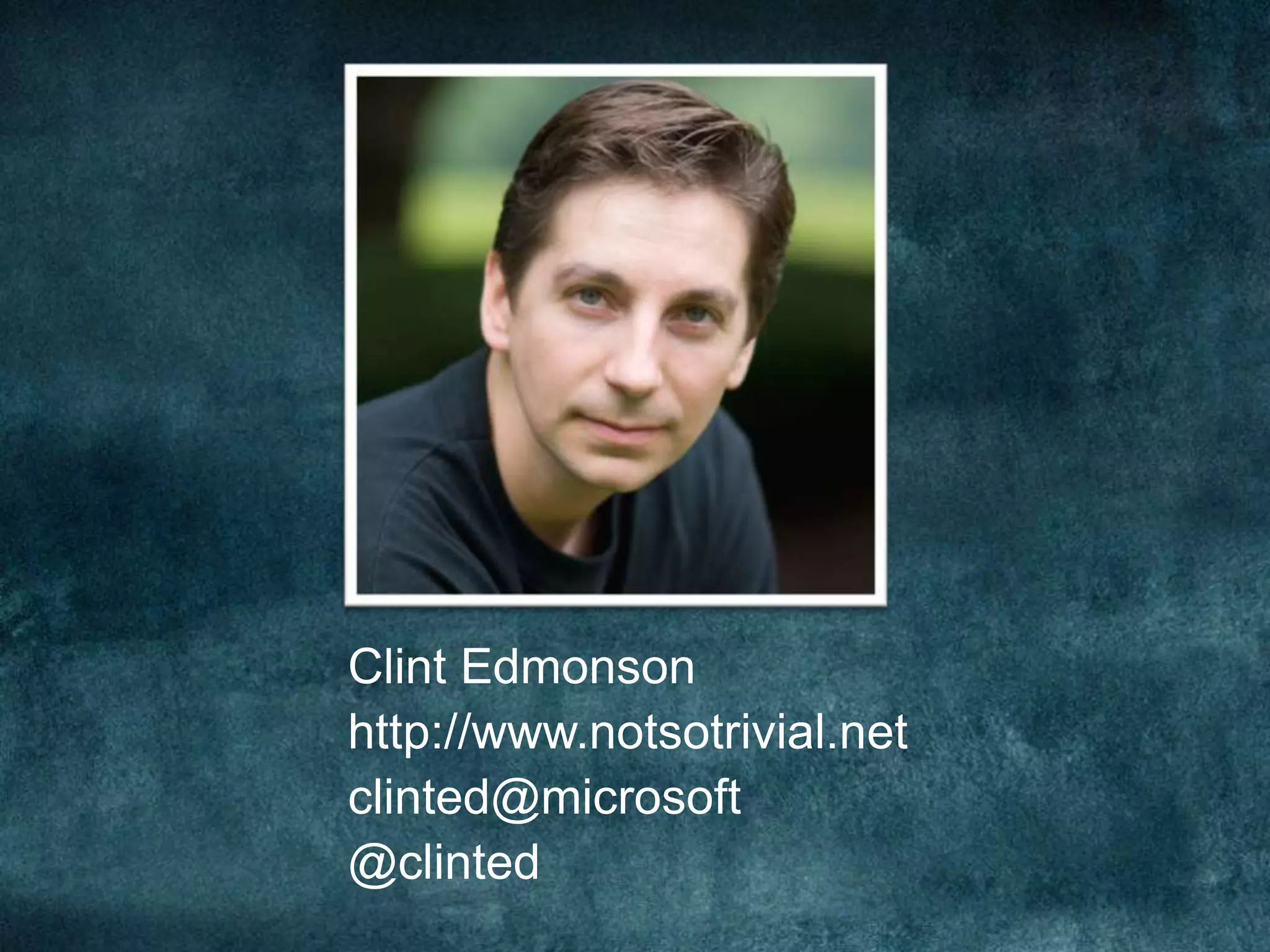 Clint Edmonsonhttp://www.notsotrivial.netclinted@microsoft@clinted