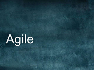 Agile