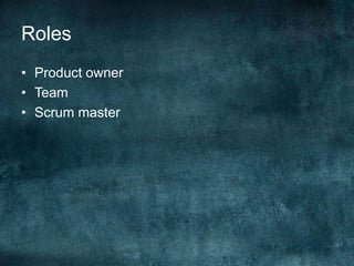 RolesProduct ownerTeamScrum master