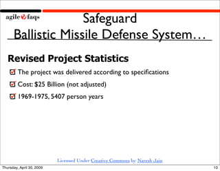 Safeguard
      Ballistic Missile Defense System…
   Revised Project Statistics
         The project was delivered accordi...
