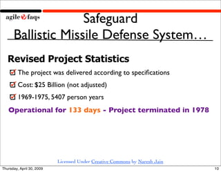 Safeguard
      Ballistic Missile Defense System…
   Revised Project Statistics
         The project was delivered accordi...
