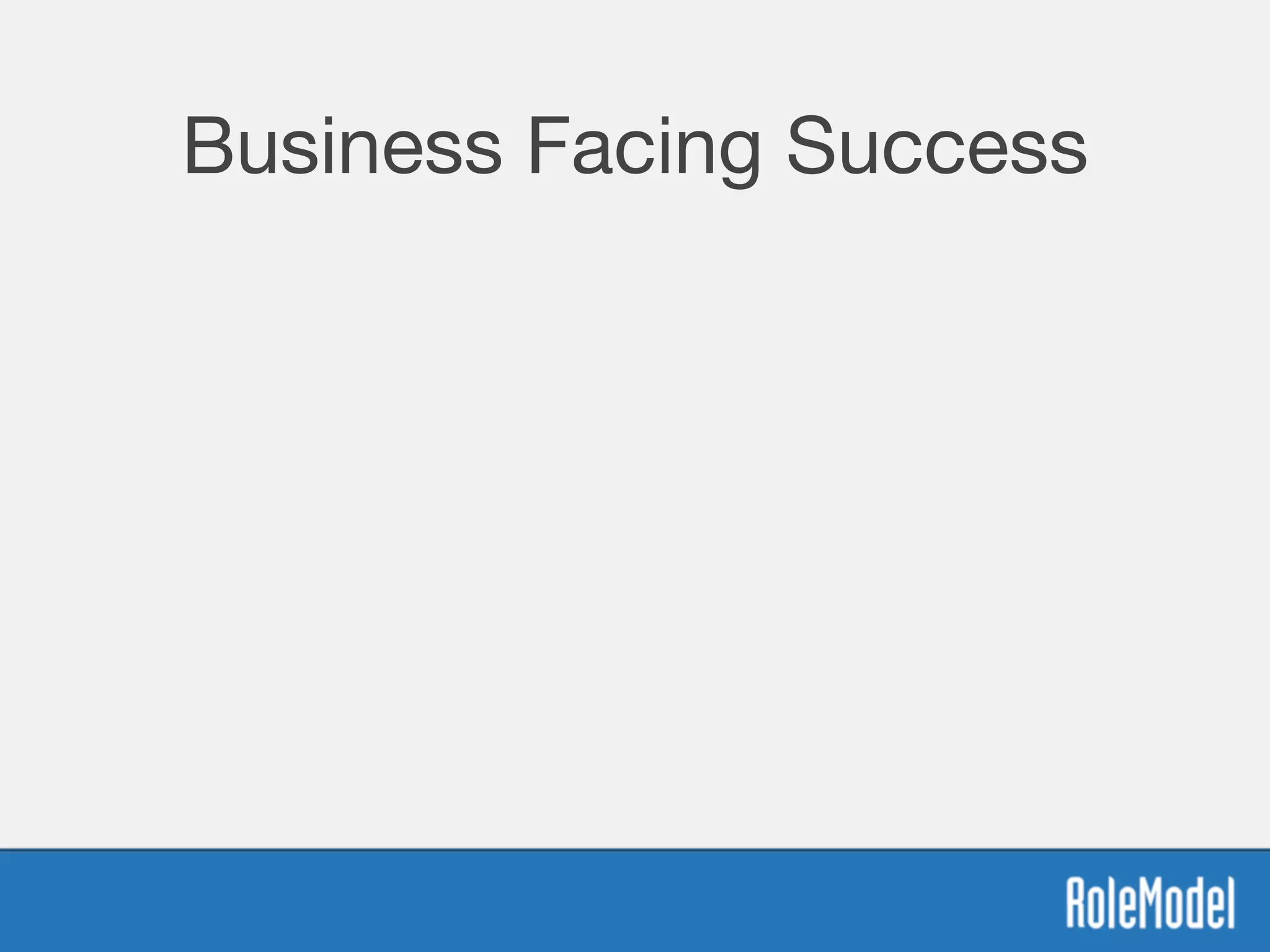 Business Facing Success
 