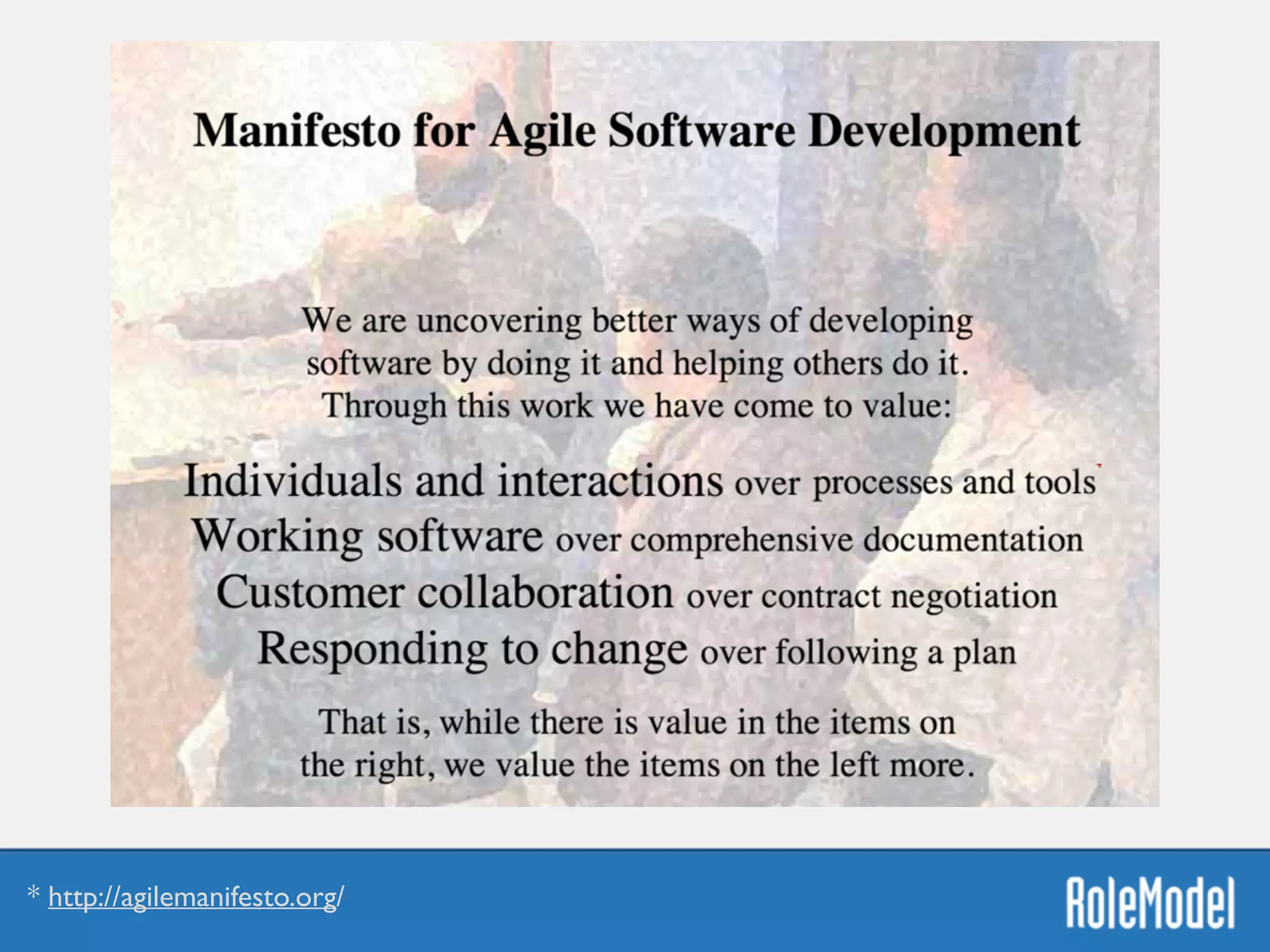 * http://agilemanifesto.org/
 