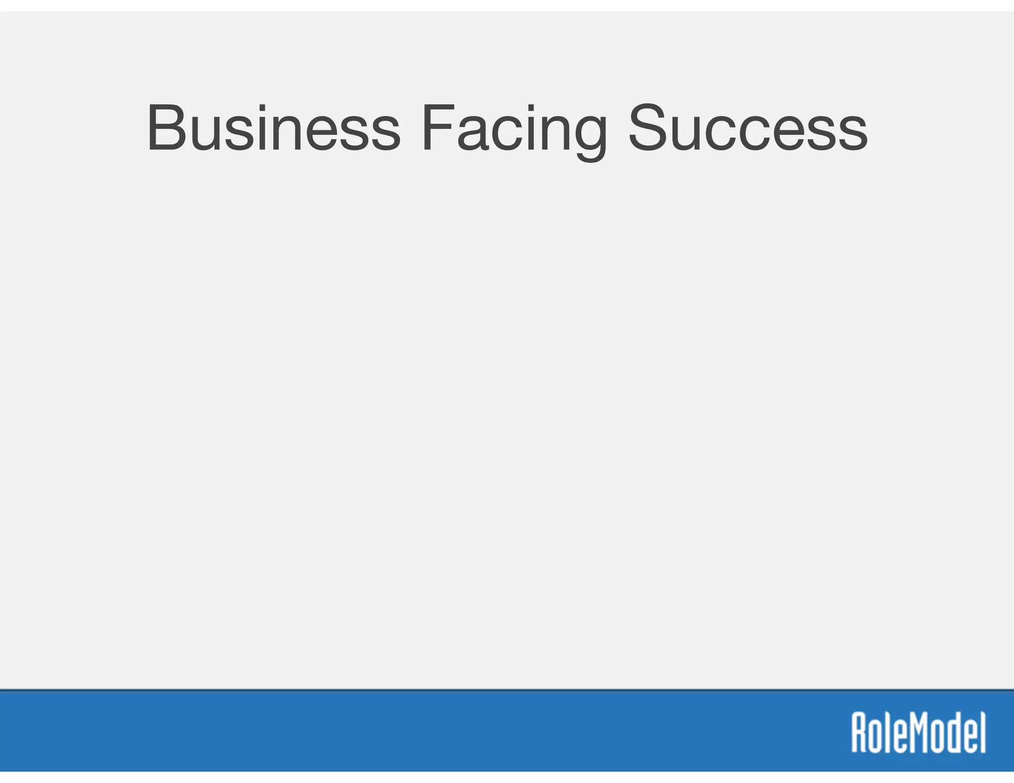 Business Facing Success
 