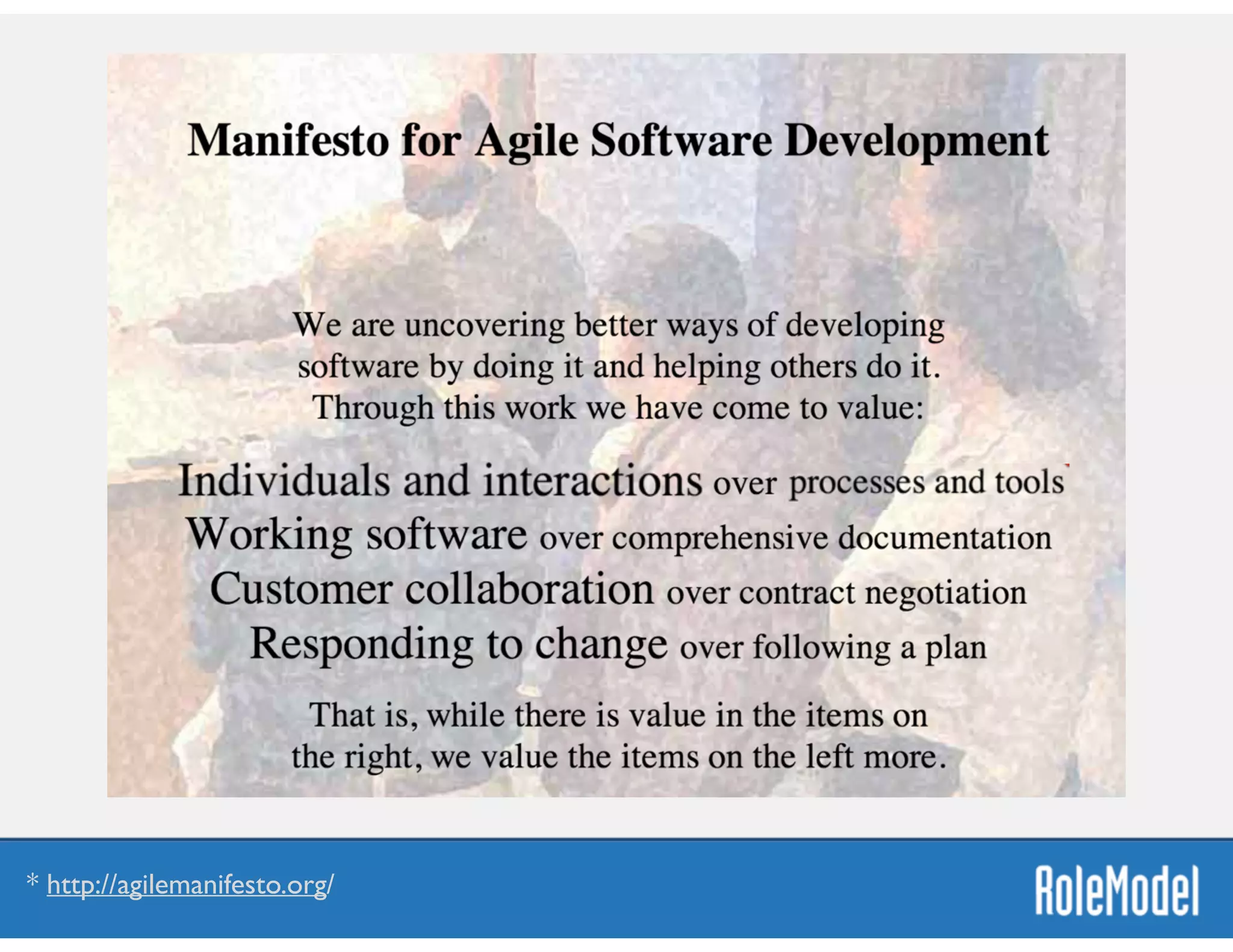 * http://agilemanifesto.org/
 