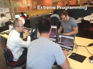Extreme Programming
 