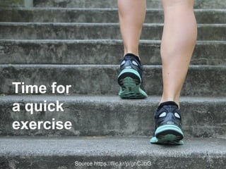 Time for
a quick
exercise
Source https://flic.kr/p/gnCJbG
 