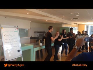 @PrettyAgile #TribalUnity
 