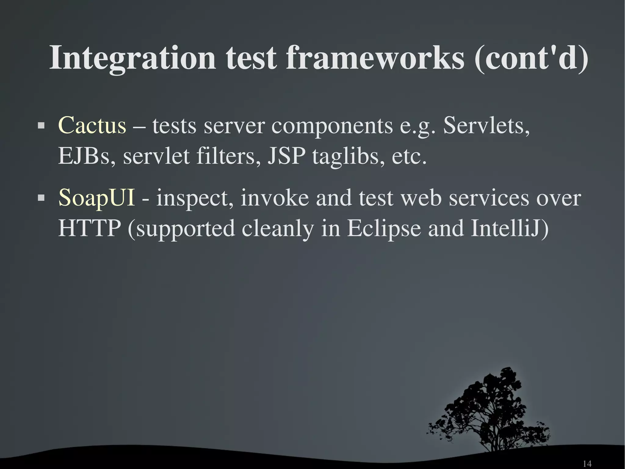 Agile Java Testing With Open Source Frameworks