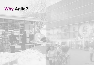 Operations 06.03.2020 | 8
Why Agile?
 