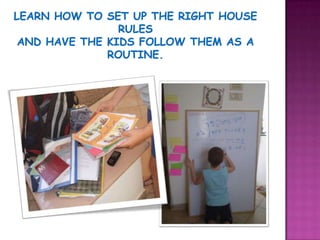 Learn how to Help your kids achieve their goalsTeach them to control their tasksTeach them how to own their tasks