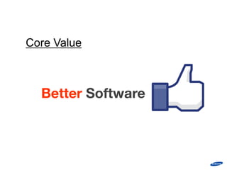 Core Value



  Better Software
 