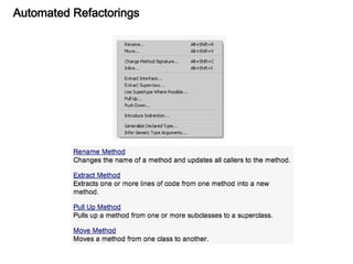 Automated Refactorings
 
