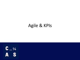 Agile 
& 
KPIs 
 