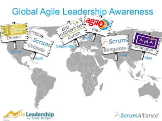 © 2016 Trail
Global Agile Leadership Awareness
Today!
April
June
May
April
September
 
