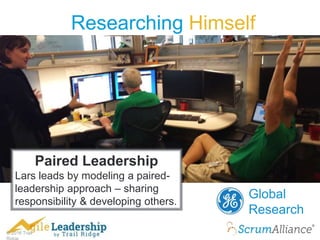 © 2016 Trail
Researching Himself
Global
Research
Paired Leadership
Lars leads by modeling a paired-
leadership approach – sharing
responsibility & developing others.
 