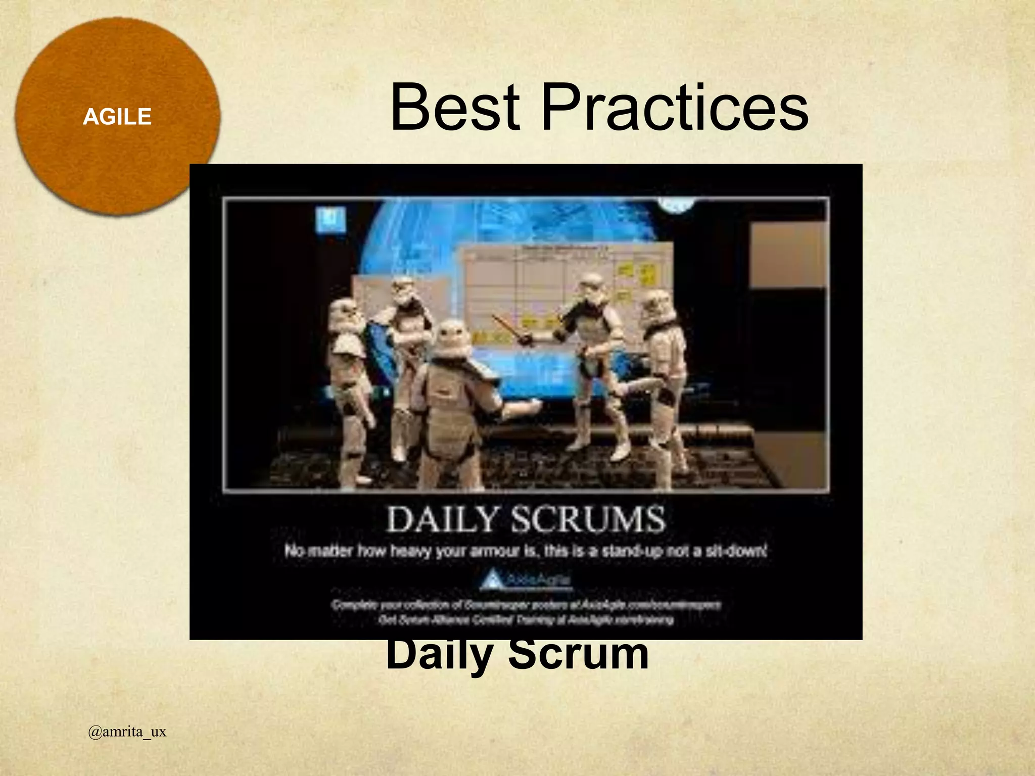 Daily Scrum
Best Practices
@amrita_ux
AGILE
 