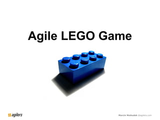 Agile LEGO Game




             Marcin Niebudek @agilers.com
 