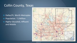 Collin County, Texas
 Dallas/Ft. Worth Metroplex
 Population ~1 Million
 Highly Educated, Affluent
and Mobile
#AgileGov...
