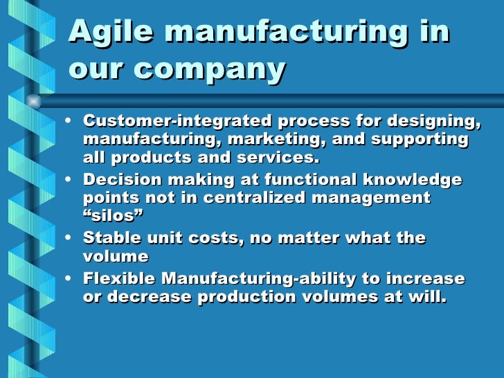 Agile manufacturing