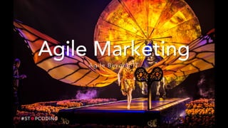 Agile Marketing
Agile Beyond IT
 