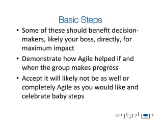 Basic Steps
•  Some	
  of	
  these	
  should	
  beneﬁt	
  decision-­‐
   makers,	
  likely	
  your	
  boss,	
  directly,	
...